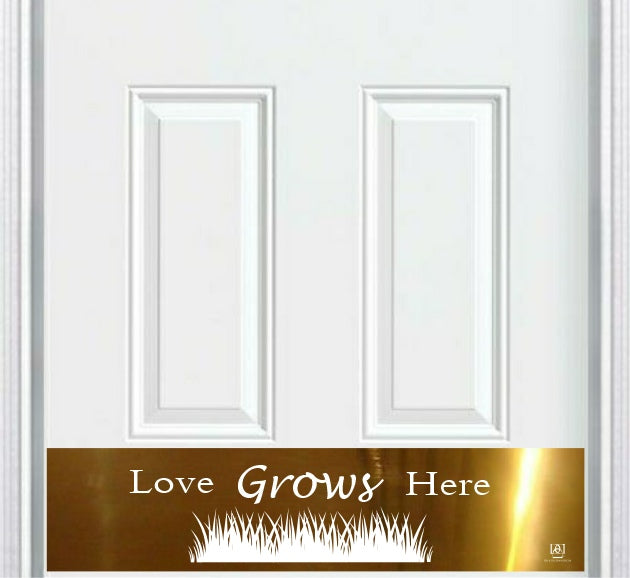 Door Kick Plate - Engraved - "Love Grows Here" - Multiple Finish & Size Options