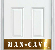 Load image into Gallery viewer, Door Kick Plate - Engraved - &quot;MAN CAVE&quot; - Multiple Finish &amp; Size Options
