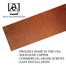 Load image into Gallery viewer, Door Kick Plate - Artisan Embossed - Hammered Copper - Multiple Size Options
