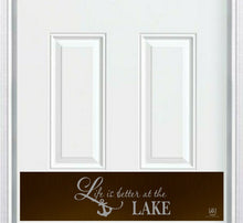 Load image into Gallery viewer, Door Kick Plate - Engraved - &quot;Life is Better at the Lake&quot; - Multiple Finish &amp; Size Options
