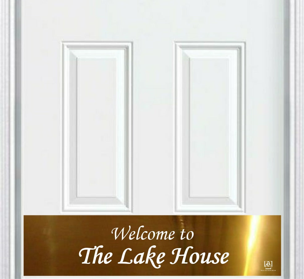 Door Kick Plate - Engraved - "Welcome to the Lake House" - Multiple Finish & Size Options